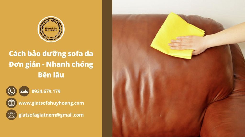 Cách bảo dưỡng sofa da Đơn giản - Nhanh chóng - Bền lâu