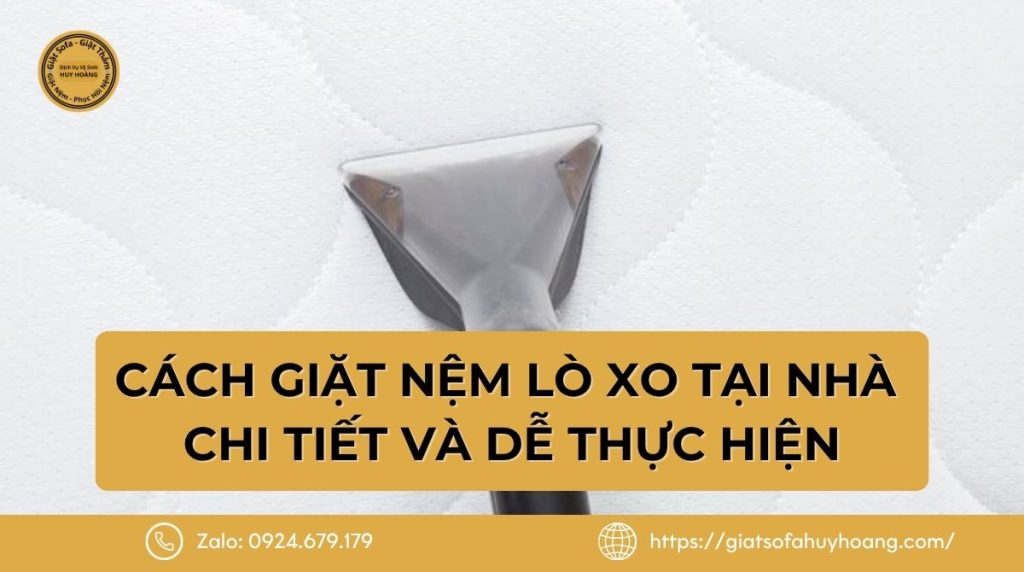 Hướng dẫn cách giặt nệm lò xo tại nhà chi tiết và dễ thực hiện