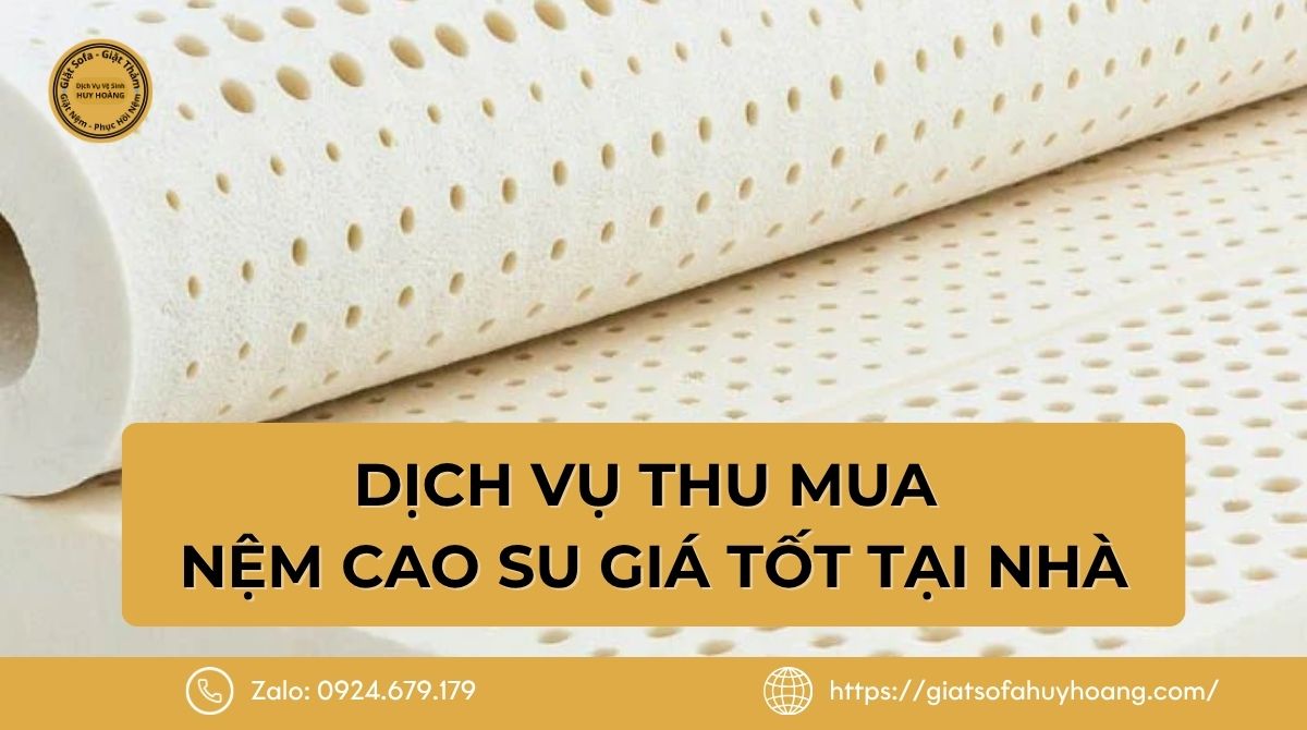 Dịch vụ thu mua nệm cao su cũ giá tốt tại nhà TP.HCM