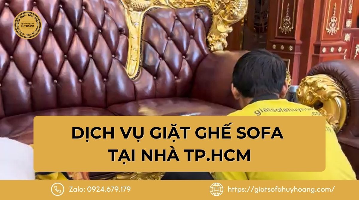 Dịch vụ giặt ghế sofa tại nhà TP.HCM - Uy tín, bảo hành 3 ngày