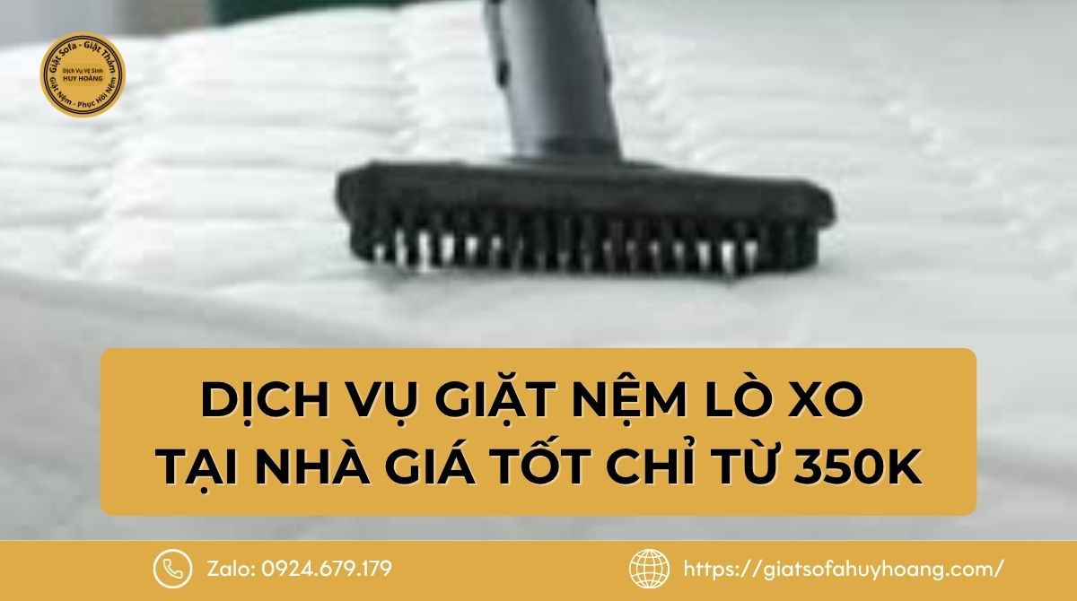 Dịch vụ giặt nệm lò xo uy tín tại nhà giá tốt chỉ từ 350K