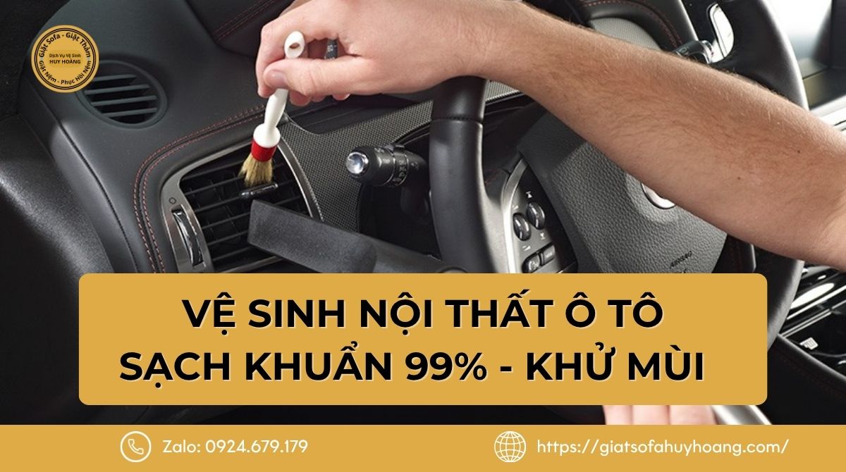 Vệ sinh nội thất ô tô TP.HCM - Sạch khuẩn, khử mùi, bảo hành 3 ngày