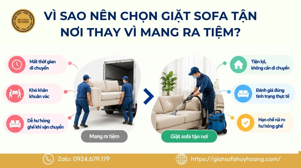 Vì sao nên chọn dịch vụ giặt sofa tận nơi thay vì mang ra tiệm?